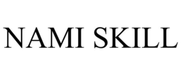NAMI SKILL trademark
