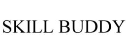 SKILL BUDDY trademark
