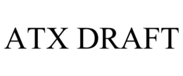 ATX DRAFT trademark