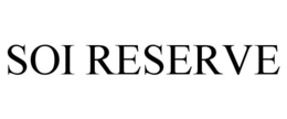 SOI RESERVE trademark