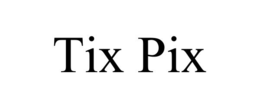 TIX PIX trademark