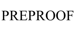 PREPROOF trademark