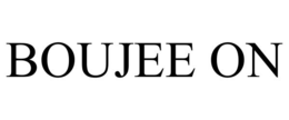 BOUJEE ON trademark