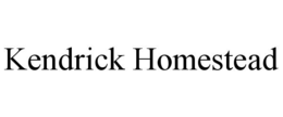 KENDRICK HOMESTEAD trademark