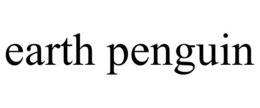 EARTH PENGUIN trademark