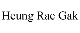 HEUNG RAE GAK trademark