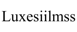 LUXESIILMSS trademark