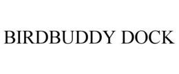 BIRDBUDDY DOCK trademark