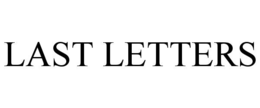 LAST LETTERS trademark