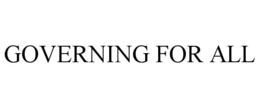 GOVERNING FOR ALL trademark