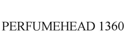 PERFUMEHEAD 1360 trademark