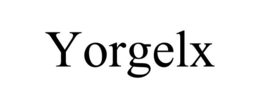 YORGELX trademark