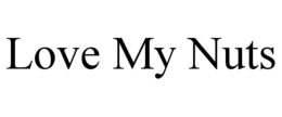 LOVE MY NUTS trademark