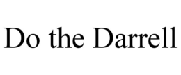 DO THE DARRELL trademark