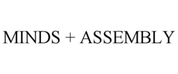 MINDS + ASSEMBLY trademark