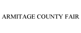 ARMITAGE COUNTY FAIR trademark