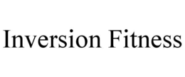 INVERSION FITNESS trademark