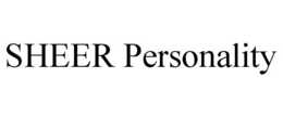 SHEER PERSONALITY trademark