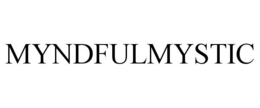 MYNDFULMYSTIC trademark