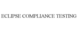 ECLIPSE COMPLIANCE TESTING trademark