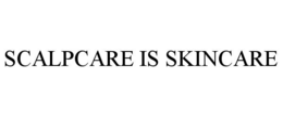 SCALPCARE IS SKINCARE trademark