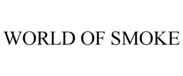 WORLD OF SMOKE trademark