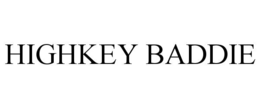 HIGHKEY BADDIE trademark