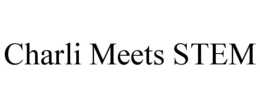 CHARLI MEETS STEM trademark
