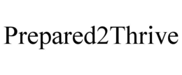 PREPARED2THRIVE trademark