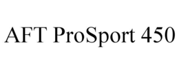 AFT PROSPORT 450 trademark