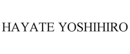 HAYATE YOSHIHIRO trademark