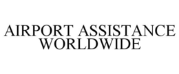 AIRPORT ASSISTANCE WORLDWIDE trademark