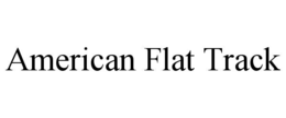 AMERICAN FLAT TRACK trademark