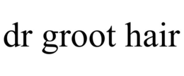 DR GROOT HAIR trademark