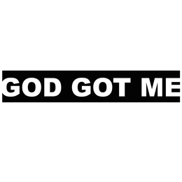 GOD GOT ME trademark