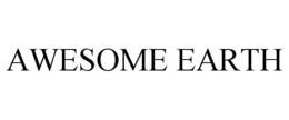 AWESOME EARTH trademark