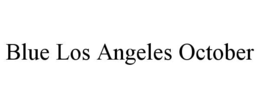 BLUE LOS ANGELES OCTOBER trademark