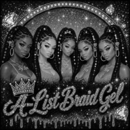 BIG LEXX PRINCESS BABY GIRL KEY KAY A-LIST BRAID GEL trademark