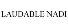 LAUDABLE NADI trademark