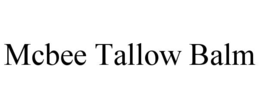 MCBEE TALLOW BALM trademark