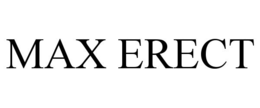 MAX ERECT trademark