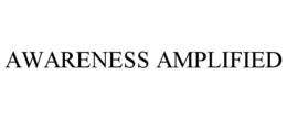 AWARENESS AMPLIFIED trademark