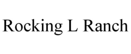 ROCKING L RANCH trademark