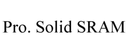 PRO. SOLID SRAM trademark