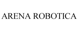 ARENA ROBOTICA trademark