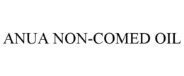 ANUA NON-COMED OIL trademark