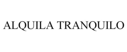 ALQUILA TRANQUILO trademark