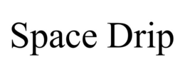 SPACE DRIP trademark