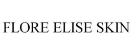 FLORE ELISE SKIN trademark