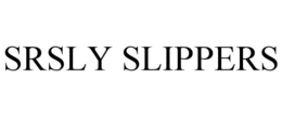 SRSLY SLIPPERS trademark